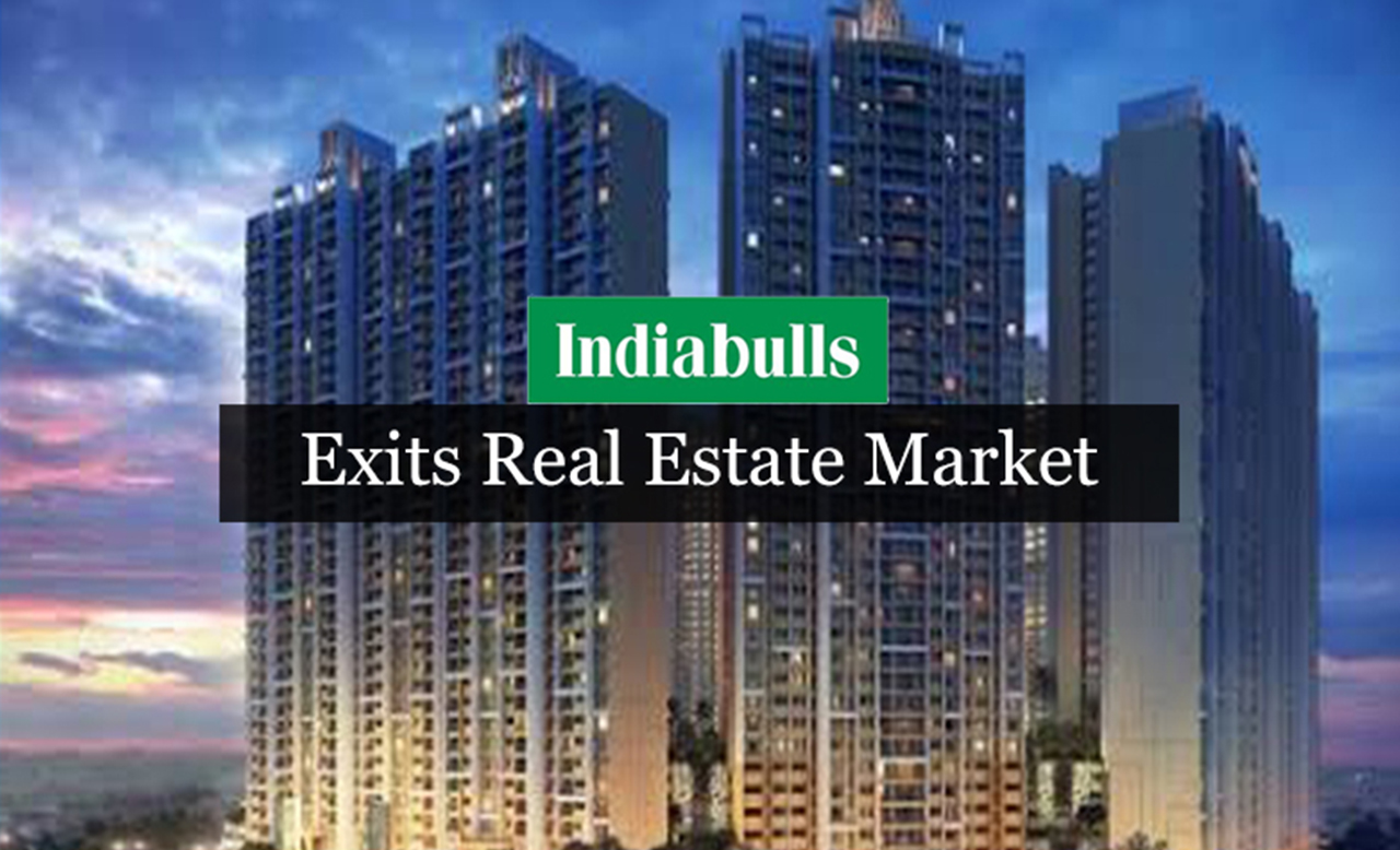 Indiabulls Exits Real Estate Market
