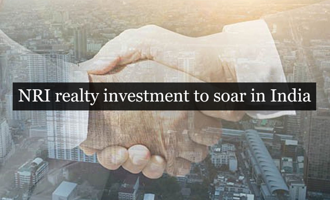 Reasons For Soaring NRI Realty Investment In India