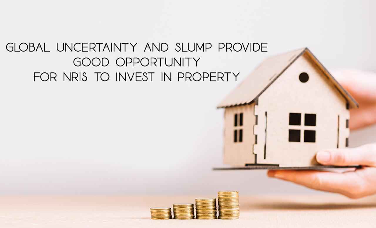 Global Uncertainty And Slump Provide Good Opportunity For NRIs To Invest In Property